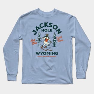 Jackson Hole, Wyoming: Pants Are For Tourists. Funny Retro Ski Design Long Sleeve T-Shirt